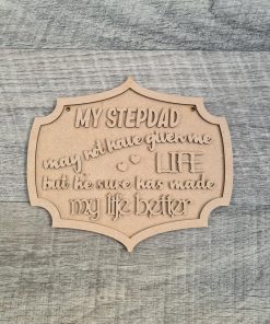 Made my life better plaque