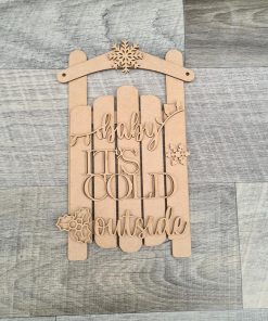 Sleigh Plaque, Baby its cold outside