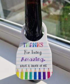 Bottle Tag - Teacher - thanks for being amazing ()