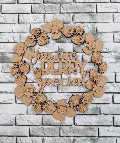 You're berry special Strawberry wreath