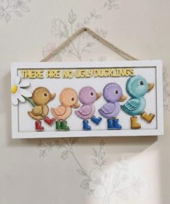 There are no ugly ducklings frame