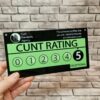 Cunt rating sign UV printed