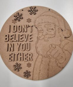Alternative view of I don't belive you Santa 23cm round