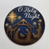 O Holy Night 23cm round
