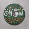 Snow place like home 23
