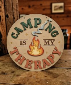 Camping Is My Therapy 23cm round