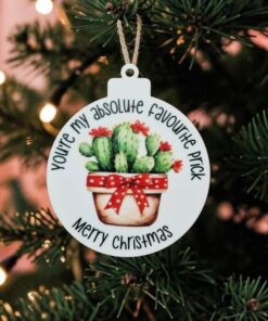 Favourtie Prick - 9cm UV printed bauble